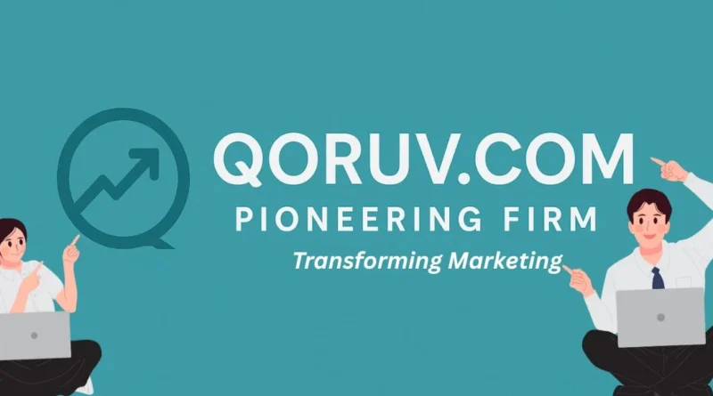 Qoruv.com Pioneering Firm
